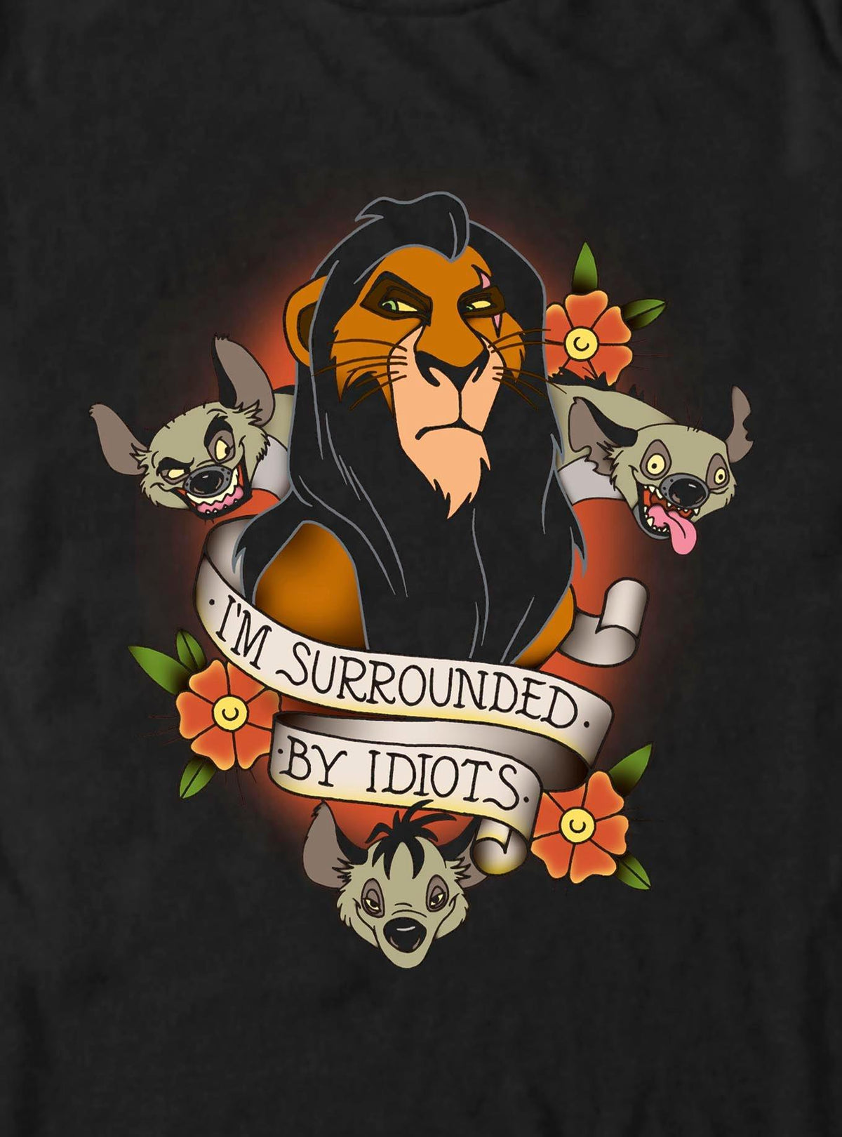 Disney Lion King Scar Surrounded By Idiots Tattoo T-Shirt